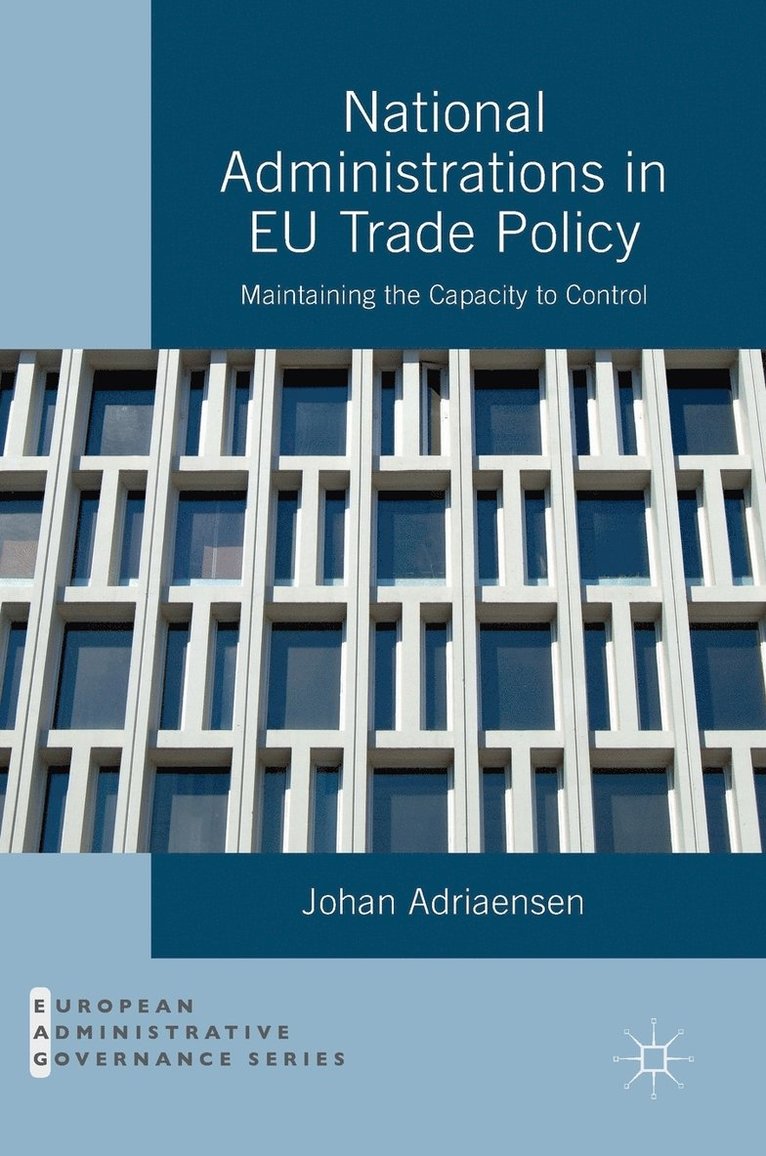 National Administrations in EU Trade Policy 1