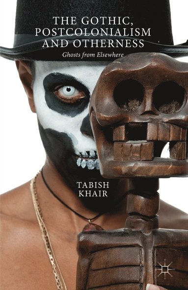 bokomslag Gothic, Postcolonialism and Otherness