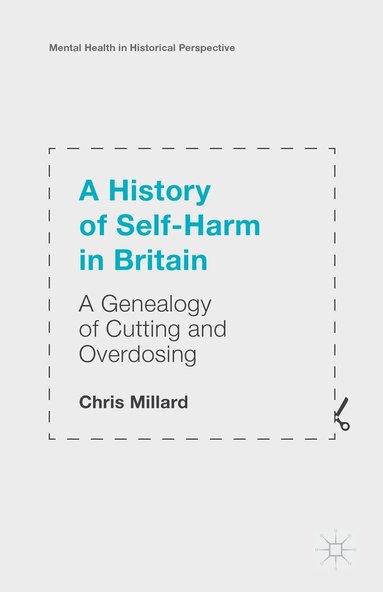 bokomslag A History of Self-Harm in Britain