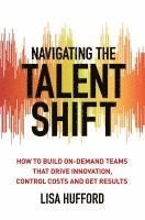 bokomslag Navigating the Talent Shift