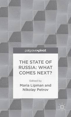 The State of Russia: What Comes Next? 1