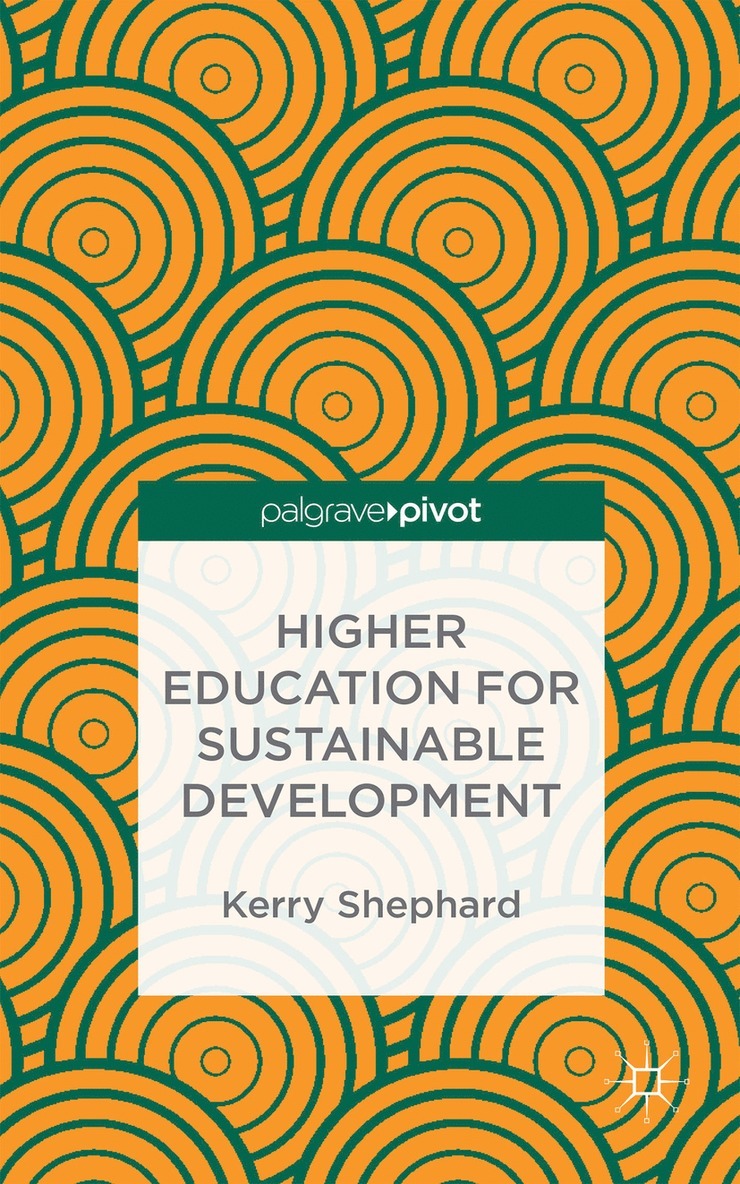 Kerry Shephard - Higher Education for Sustainable Development, Inbunden