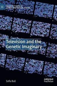 bokomslag Television and the Genetic Imaginary