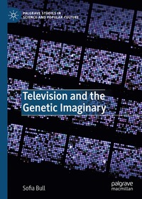 bokomslag Television and the Genetic Imaginary