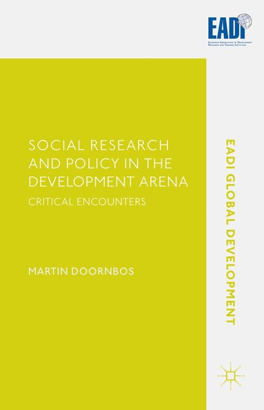 Martin Doornbos - Social Research and Policy in the Development Arena, Inbunden