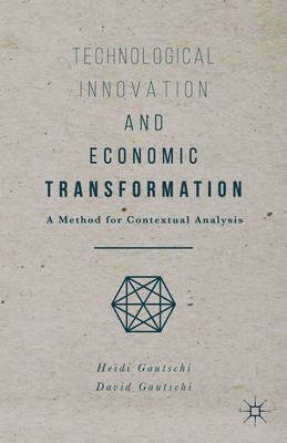 Technological Innovation and Economic Transformation 1