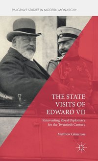 bokomslag The State Visits of Edward VII
