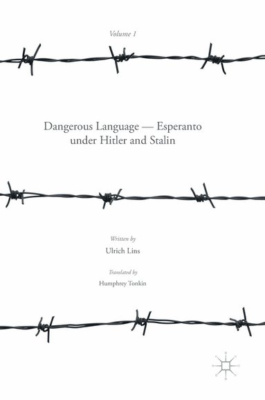 bokomslag Dangerous Language - Esperanto under Hitler and Stalin