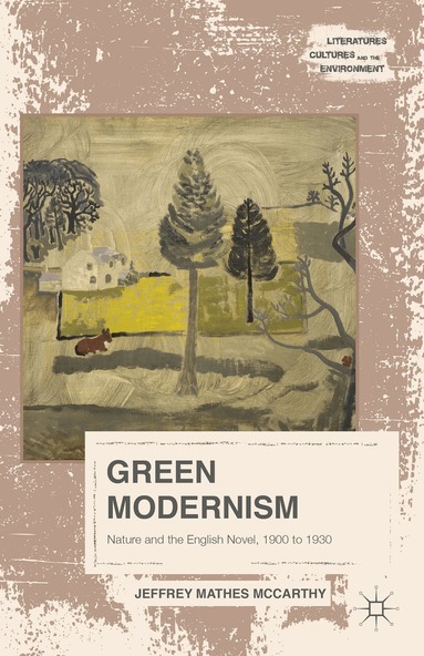 Jeffrey Mathes McCarthy - Green Modernism, Inbunden
