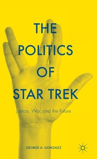 bokomslag The Politics of Star Trek