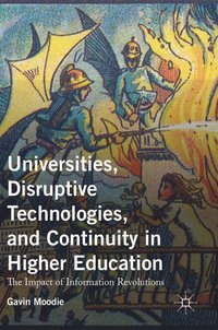 bokomslag Universities, Disruptive Technologies, and Continuity in Higher Education