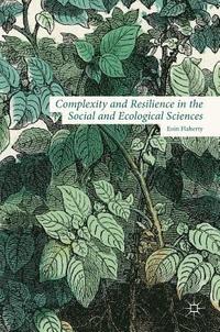 bokomslag Complexity and Resilience in the Social and Ecological Sciences