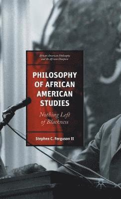 bokomslag Philosophy of African American Studies