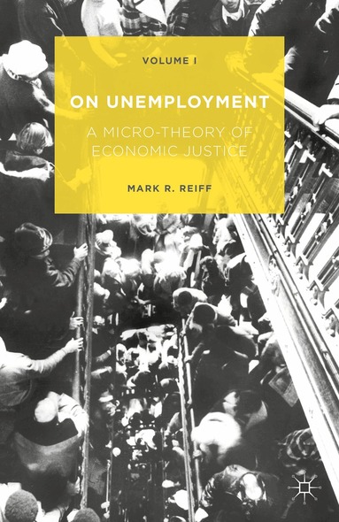 Mark R. Reiff - On Unemployment, Inbunden