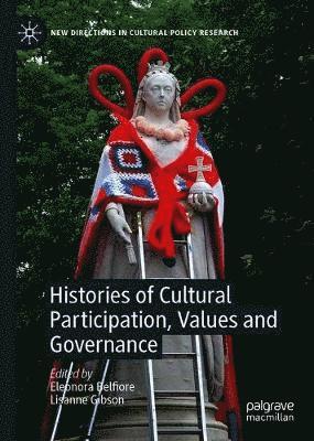 bokomslag Histories of Cultural Participation, Values and Governance