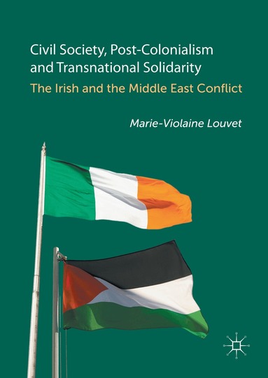 Marie-Violaine Louvet - Civil Society, Post-Colonialism and Transnational Solidarity, Inbunden