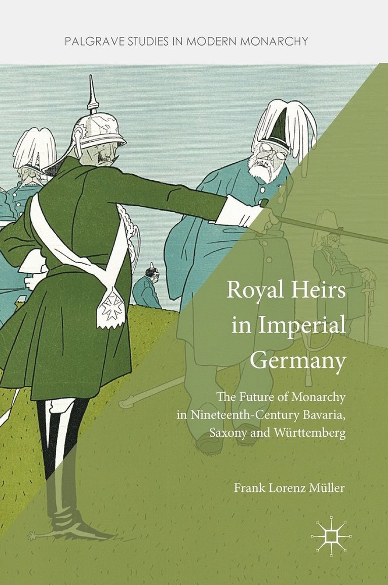 Royal Heirs in Imperial Germany 1