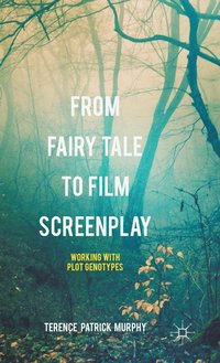 bokomslag From Fairy Tale to Film Screenplay