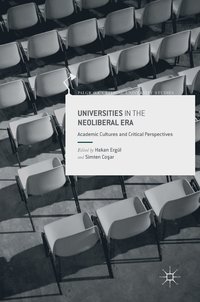 bokomslag Universities in the Neoliberal Era