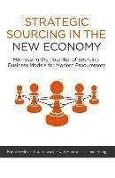 Bonnie Keith, Kate Vitasek, Karl Manrodt, Jeanne Kling - Strategic Sourcing in the New Economy, Inbunden