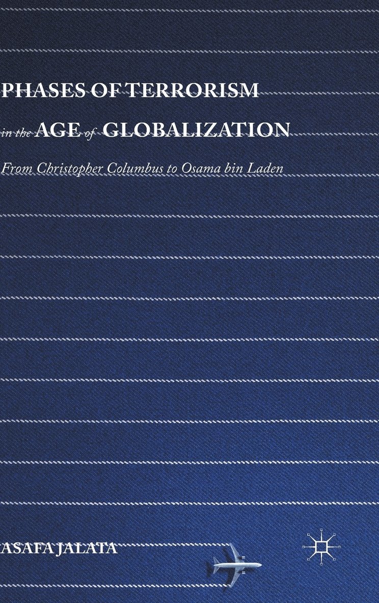 Phases of Terrorism in the Age of Globalization 1