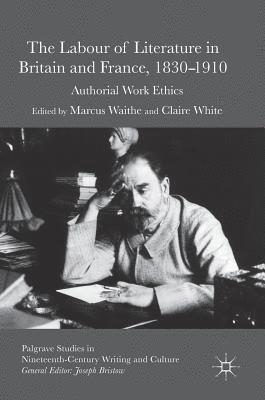 bokomslag Labour of Literature in Britain and France, 1830-1910