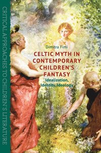 bokomslag Celtic Myth in Contemporary Childrens Fantasy