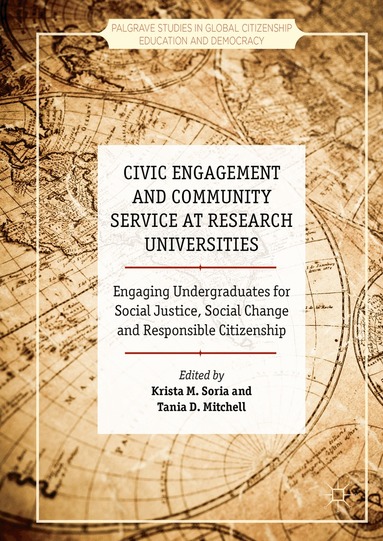 Krista M. Soria, Tania D. Mitchell - Civic Engagement and Community Service at Research Universities, Inbunden