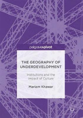 Mariam Khawar - Geography of Underdevelopment, Inbunden