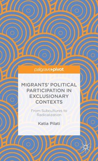 bokomslag Migrants' Participation in Exclusionary Contexts