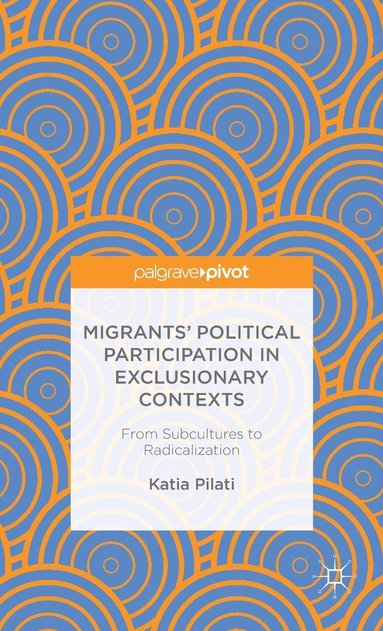 bokomslag Migrants' Participation in Exclusionary Contexts