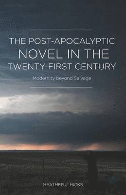 bokomslag The Post-Apocalyptic Novel in the Twenty-First Century