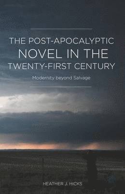 Post-Apocalyptic Novel in the Twenty-First Century