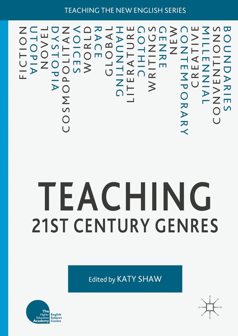 Katy Shaw - Teaching 21st Century Genres, Häftad