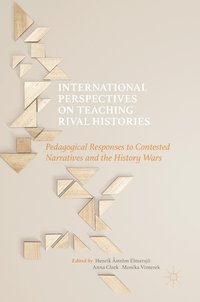 bokomslag International Perspectives on Teaching Rival Histories
