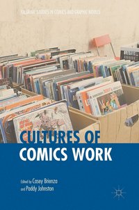 bokomslag Cultures of Comics Work