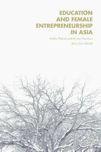 bokomslag Education and Female Entrepreneurship in Asia