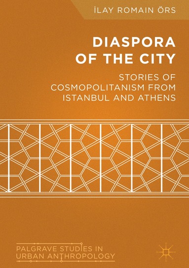 İlay Romain Örs - Diaspora of the City, Inbunden