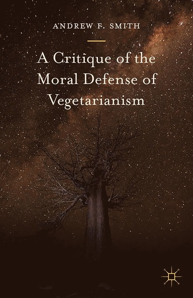 bokomslag Critique of the Moral Defense of Vegetarianism