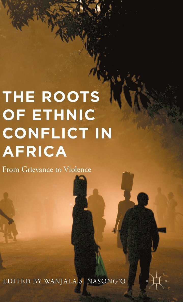 Roots of Ethnic Conflict in Africa