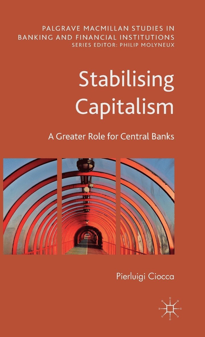 Pierluigi Ciocca - Stabilising Capitalism, Inbunden