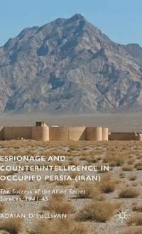 bokomslag Espionage and Counterintelligence in Occupied Persia (Iran)