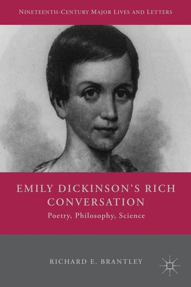 R. Brantley - Emily Dickinson's Rich Conversation, Häftad