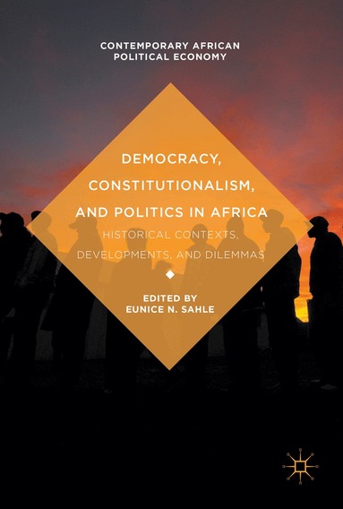 Eunice N. Sahle - Democracy, Constitutionalism, and Politics in Africa, Inbunden