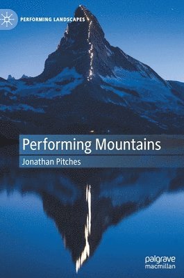 bokomslag Performing Mountains