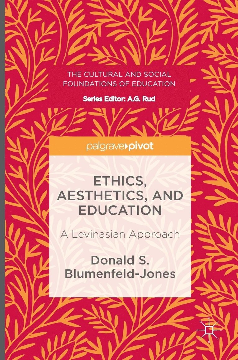 Ethics, Aesthetics, and Education 1