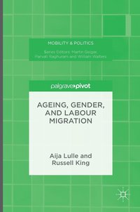 bokomslag Ageing, Gender, and Labour Migration