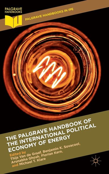 bokomslag The Palgrave Handbook of the International Political Economy of Energy