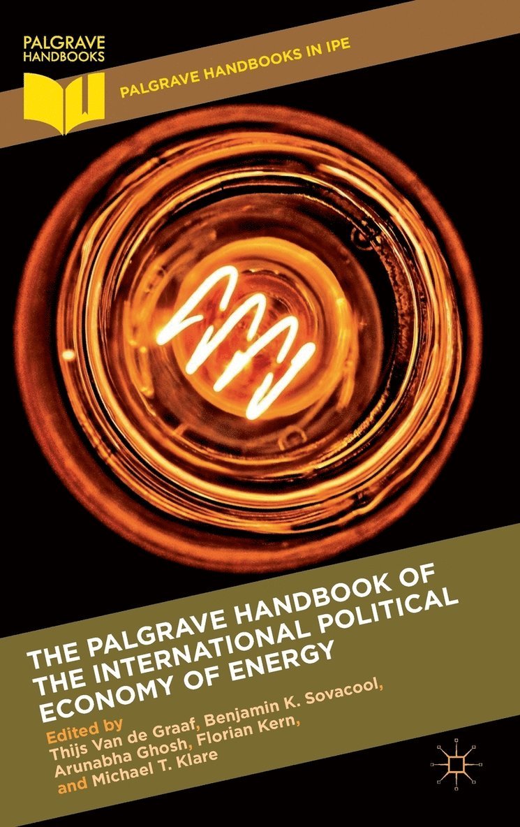 Palgrave Handbook of the International Political Economy of Energy