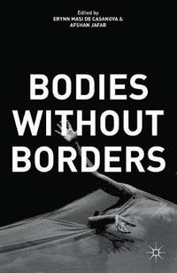 bokomslag Bodies Without Borders